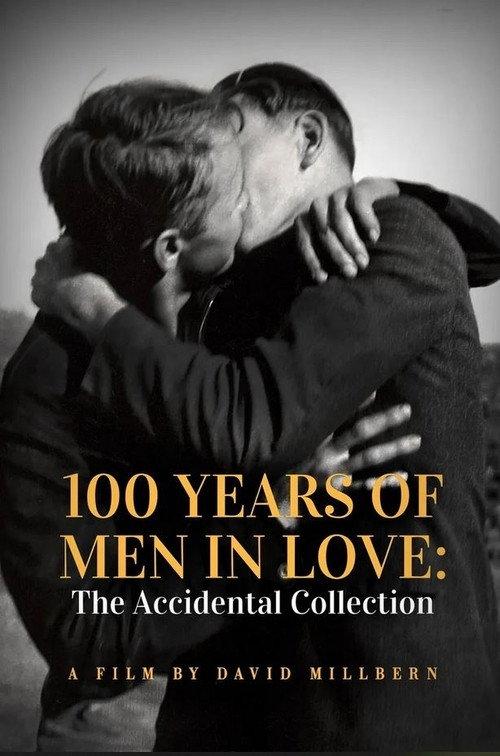 100 Years of Men in Love: The Accidental Collection 2022 official movie poster