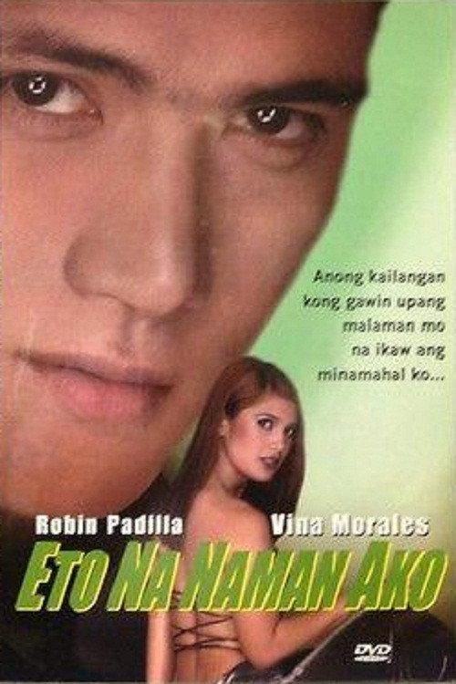 Eto Na Naman Ako 2000 official movie poster