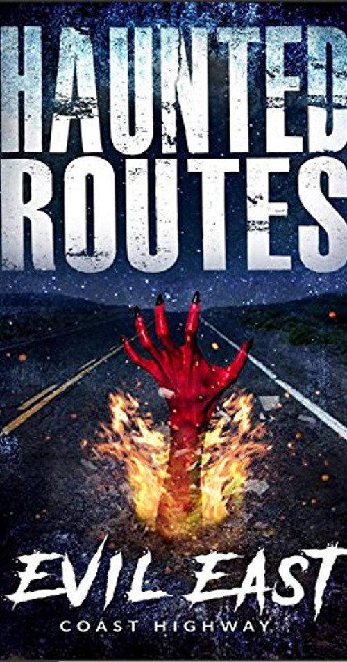 Haunted Routes: Evil East Coast Highway 2017 official movie poster