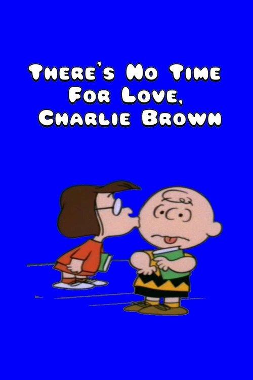 There's No Time for Love, Charlie Brown 1973 official movie poster