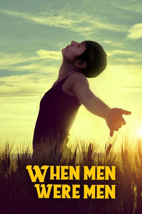 When Men Were Men 2021 official movie poster