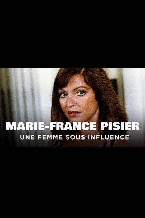 Marie-France Pisier, une femme sous influence 2014 official movie poster