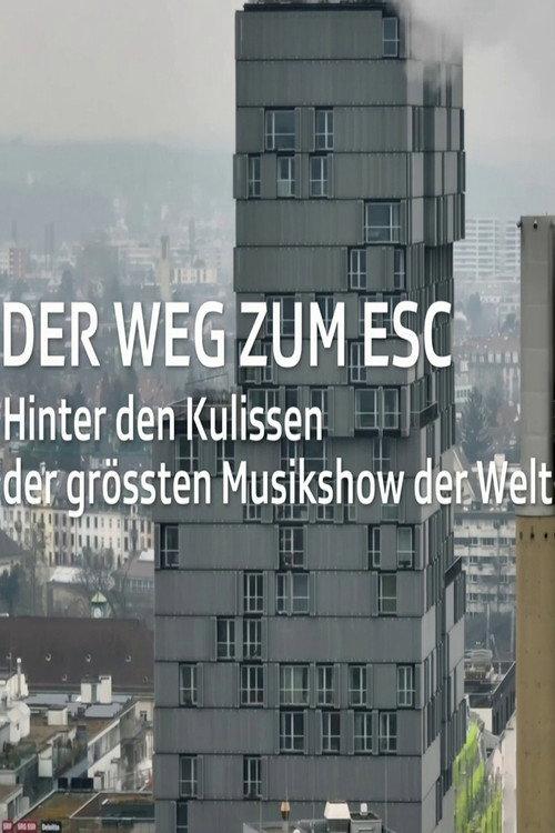 Der Weg zum ESC 2025 – Hinter den Kulissen der grössten Musikshow der Welt 2025 official movie poster