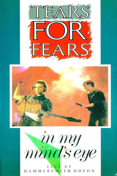Tears for Fears: In My Mind's Eye 1984 official movie poster