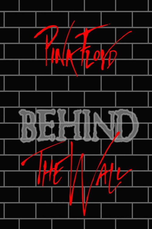 Pink Floyd: Behind the Wall 2000 official movie poster