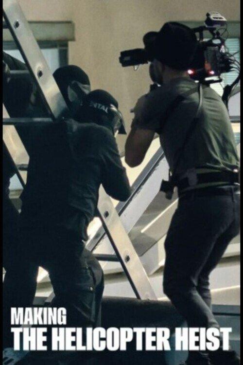 Making The Helicopter Heist 2024 official movie poster