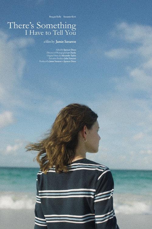 There's Something I Have to Tell You 2025 official movie poster