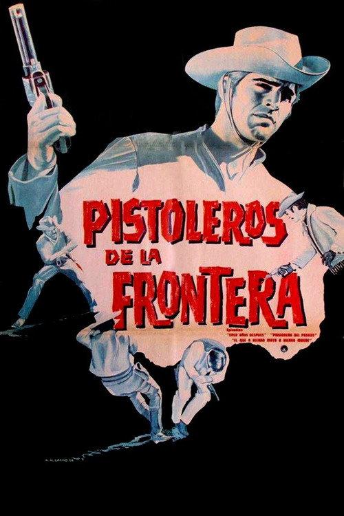 Pistoleros de la frontera 1967 official movie poster