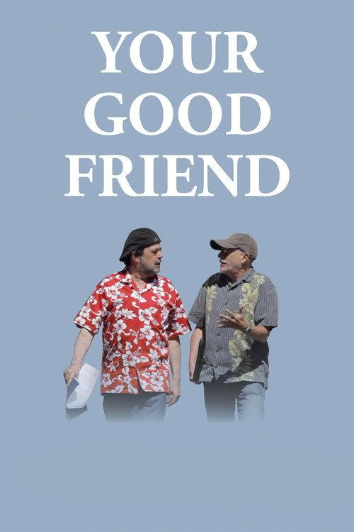 Your Good Friend 2014 official movie poster