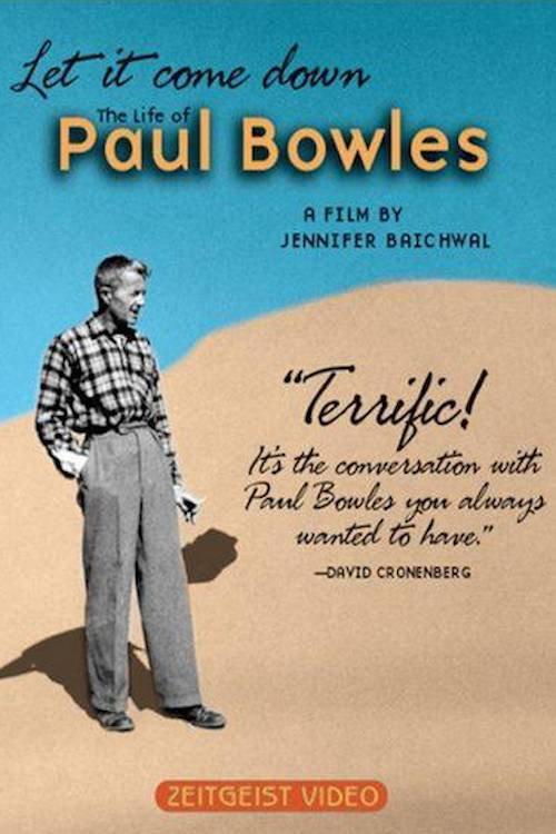 Let It Come Down: The Life of Paul Bowles 1999 official movie poster