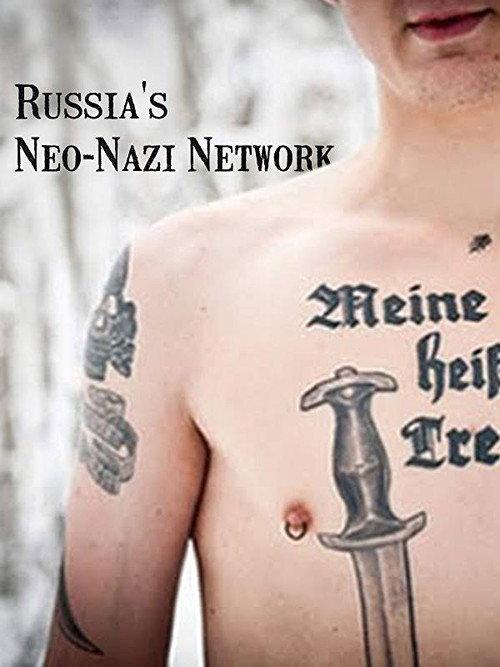 Russia's Neo-Nazi Network 2013 official movie poster