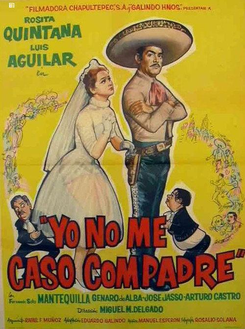 Yo no me caso compadre 1960 official movie poster