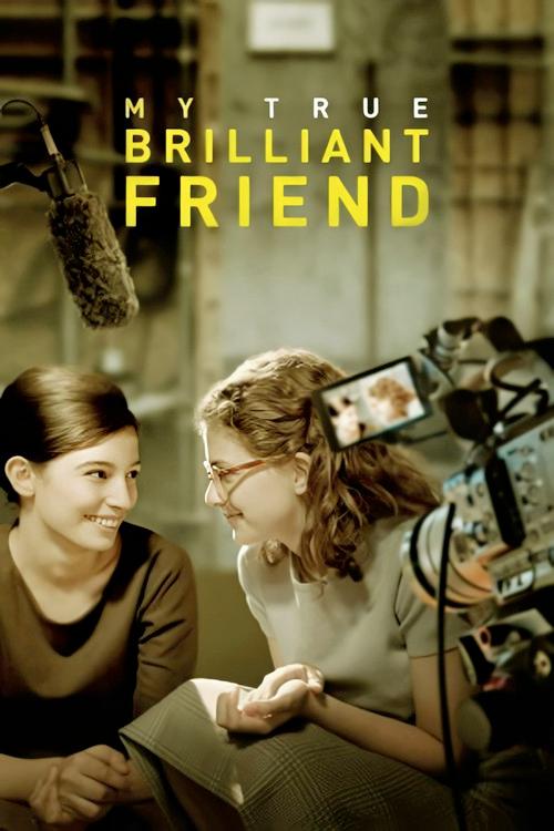 My True Brilliant Friend 2018 official movie poster