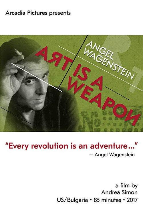 Angel Wagenstein: Art Is a Weapon 2017 official movie poster