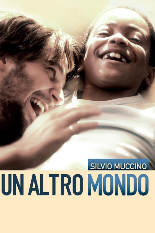 Un altro mondo 2010 official movie poster