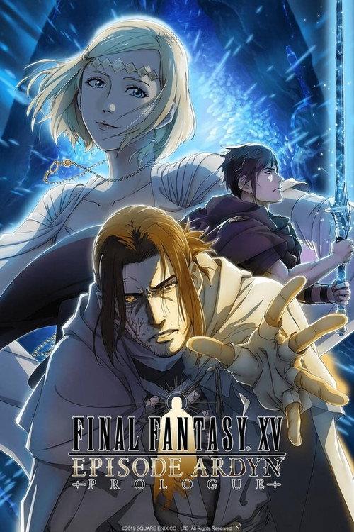Final Fantasy XV: Episode Ardyn - Prologue 2019 official movie poster