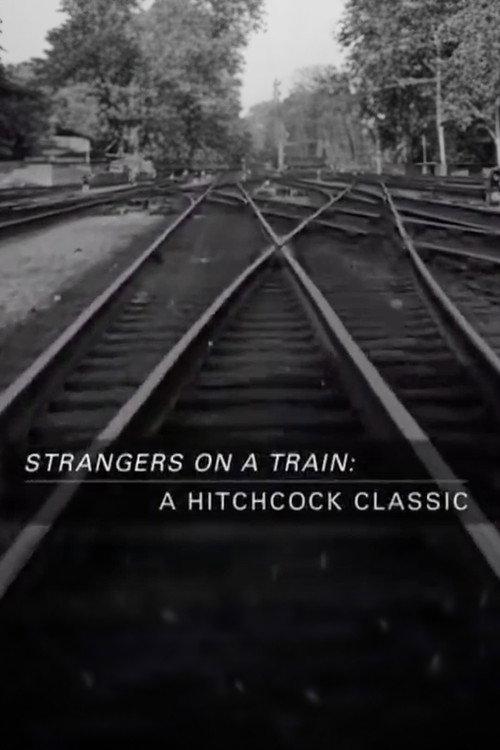 Strangers on a Train: A Hitchcock Classic 2004 official movie poster