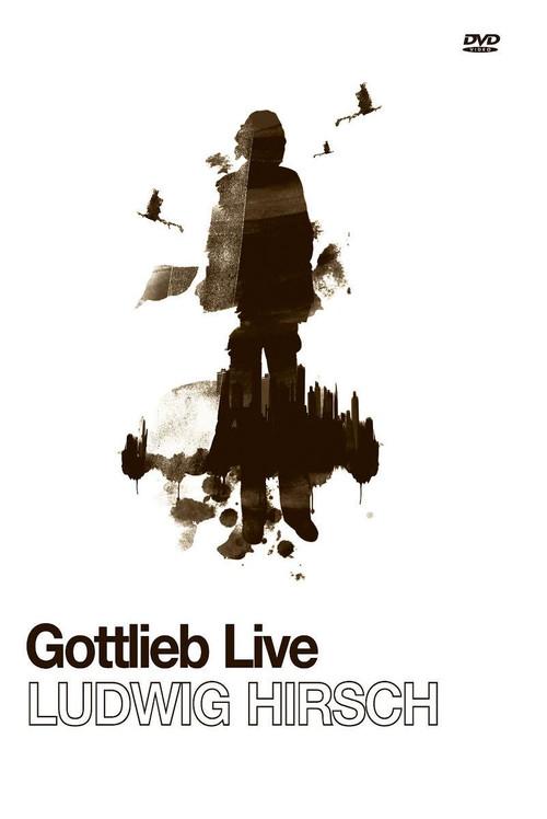Ludwig Hirsch: Gottlieb Live 2008 official movie poster