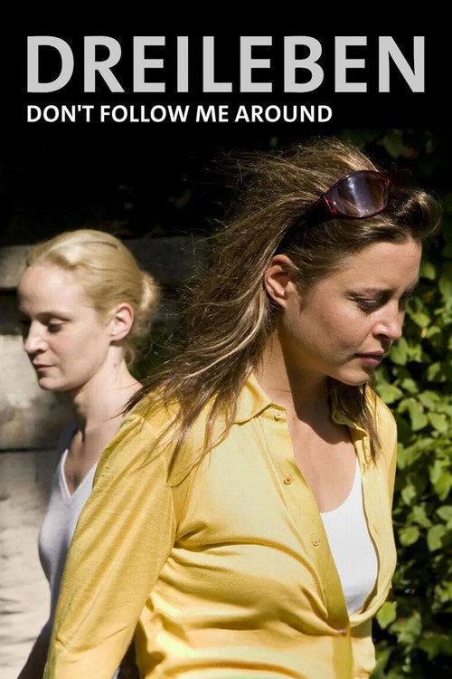 Dreileben: Don’t Follow Me Around 2011 official movie poster