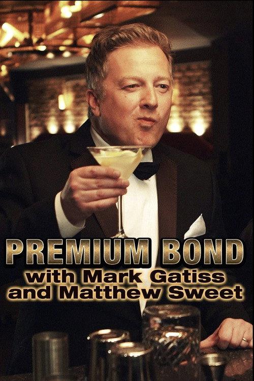 Premium Bond with Mark Gatiss and Matthew Sweet 2015 official movie poster