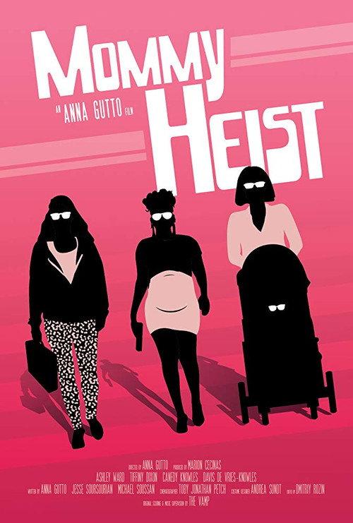 Mommy Heist 2018 official movie poster