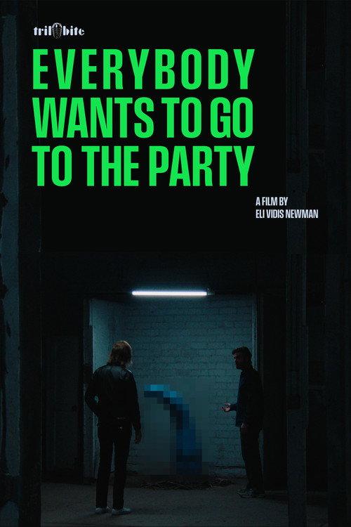 Everybody Wants to go to The Party 2025 official movie poster