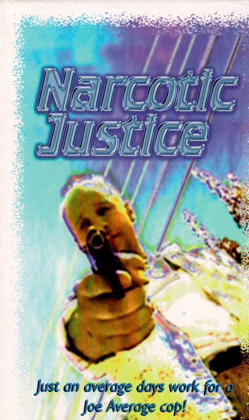 Narcotic Justice 1994 official movie poster