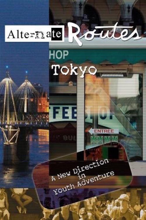 Alternate Routes Tokyo 2010 official movie poster