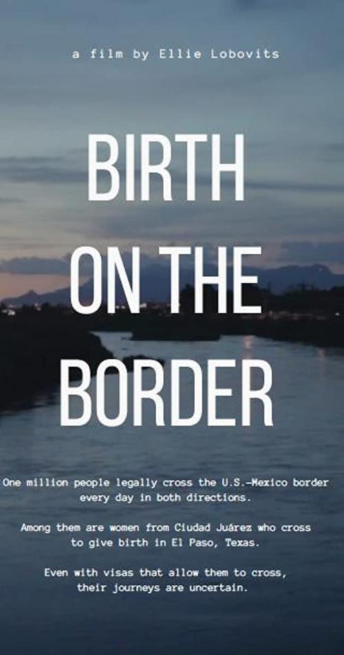 Birth on the border 2018 official movie poster