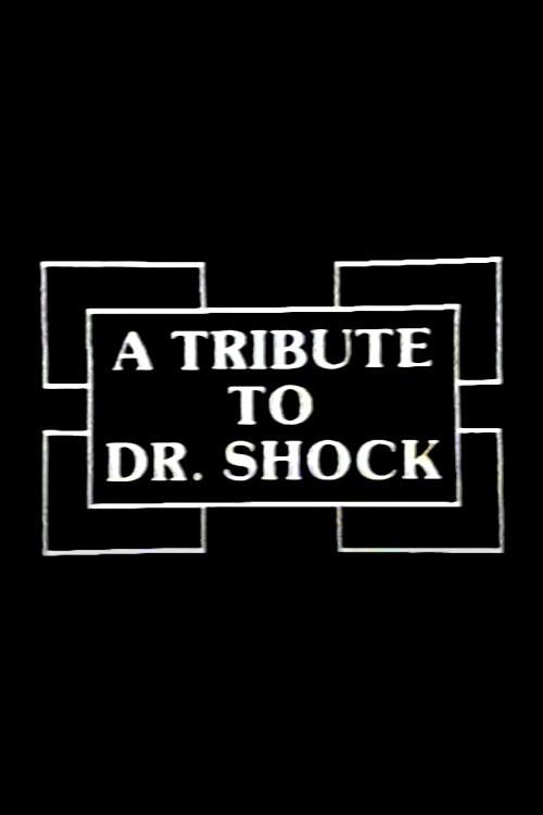 A Tribute to Dr. Shock 1980 official movie poster