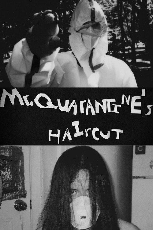 Mr. Quarantine's Haircut 2020 official movie poster