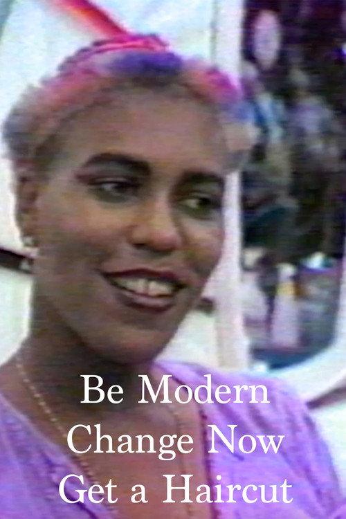 Be Modern, Change Now, Get a Haircut 1981 official movie poster