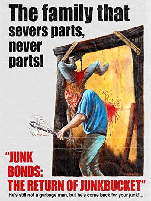 Junk Bonds: The Return of Junkbucket 2013 official movie poster