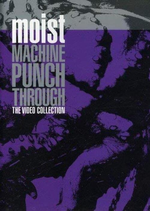 Moist - Machine Punch Through - The Video Collection 2001 official movie poster
