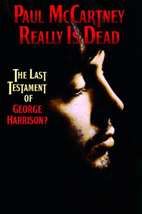 Paul McCartney Really Is Dead: The Last Testament of George Harrison 2010 official movie poster