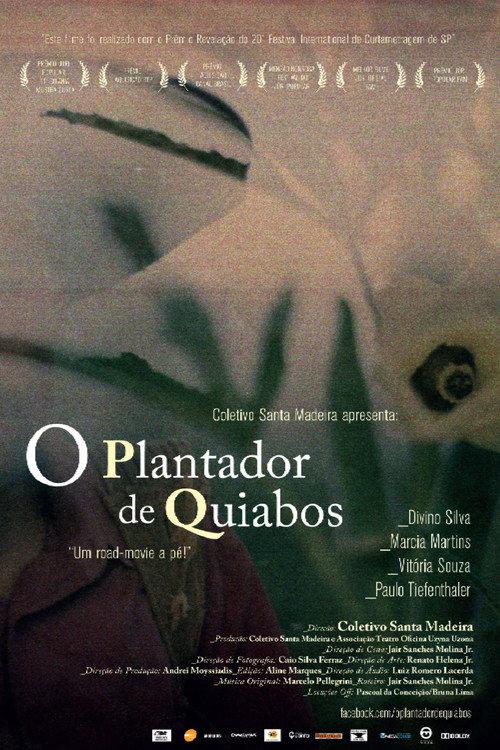 O Plantador de Quiabos 2010 official movie poster
