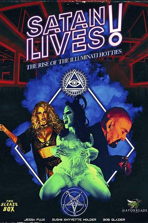 Satan Lives: The Rise of the Illuminati Hotties 2022 official movie poster