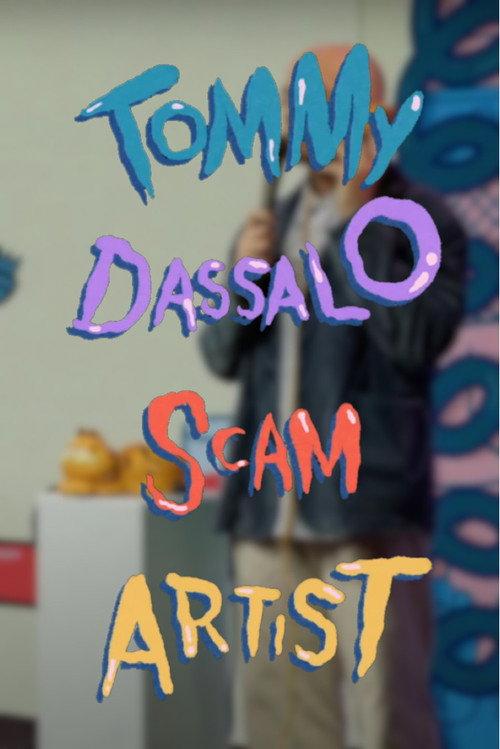 Tommy Dassalo: Scam Artist 2024 official movie poster