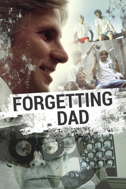 Forgetting Dad 2008 official movie poster