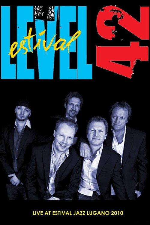 Level 42: Live At Estival Jazz Lugano 2010 2010 official movie poster