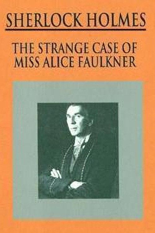 Sherlock Holmes: The Strange Case of Alice Faulkner 1981 official movie poster
