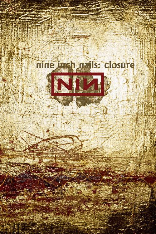 Nine Inch Nails: Closure 1997 official movie poster