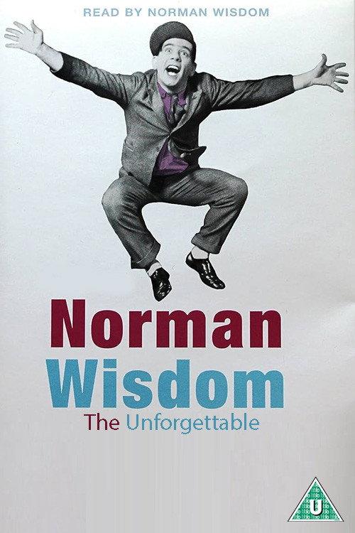 The Unforgettable Norman Wisdom 2011 official movie poster