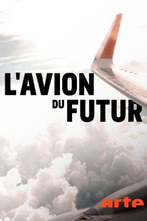 L'avion du futur 2020 official movie poster