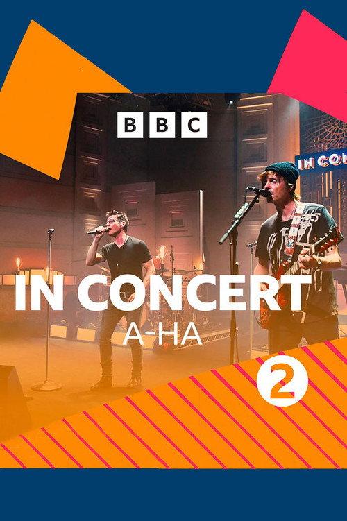 a-ha | BBC Radio 2 In Concert 2016 official movie poster