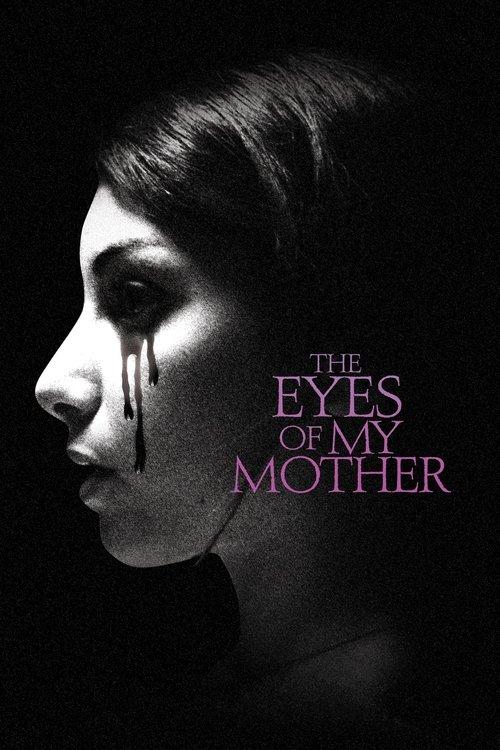 The Eyes of My Mother 2016 official movie poster