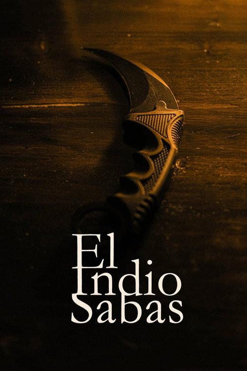 El Indio Sabas 2005 official movie poster