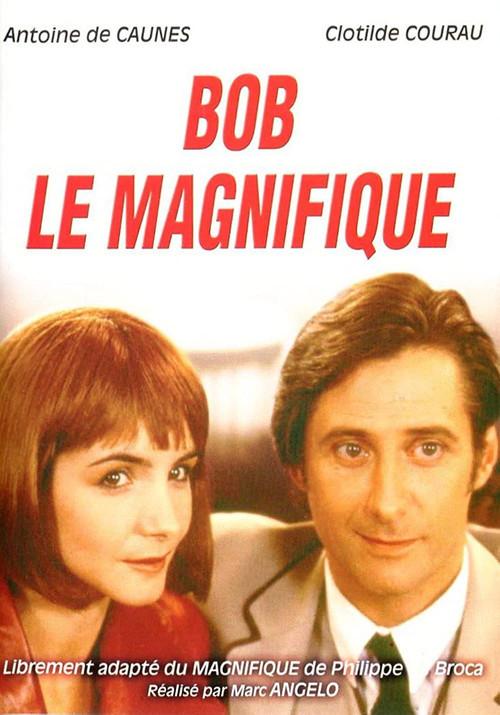 Bob le magnifique 1998 official movie poster