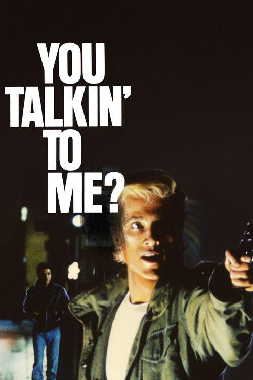 You Talkin' to Me? 1987 official movie poster