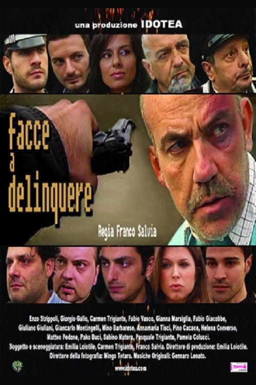 Facce a delinquere 2012 official movie poster